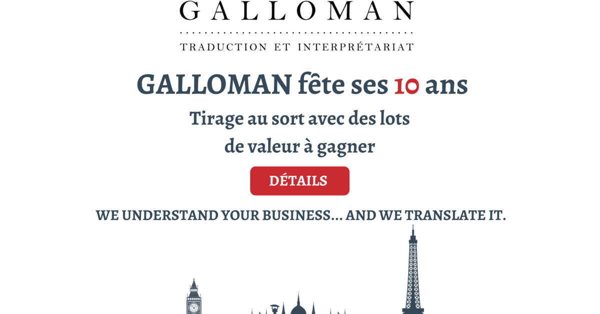 Galloman Fȇte Ses 10 Ans Tirage Au Sort Avec Des Lots De Valeur A Gagner Cci France Hongrie